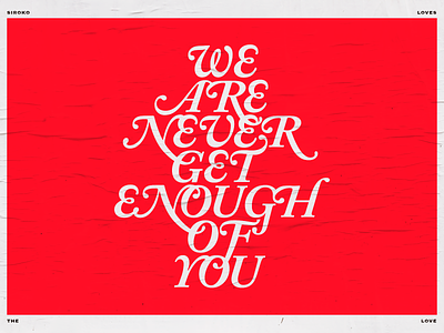 we are never get enough of you lettering love valentines