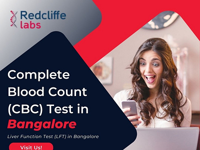 Complete Blood Count (CBC) Test in Bangalore by Redcliffe Labs on Dribbble