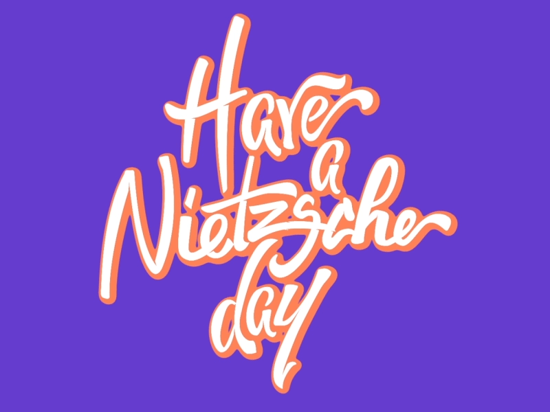 Have A Nietzsche Day aftereffects animation design illustration lettering lettering animation logo animation palette type type animation