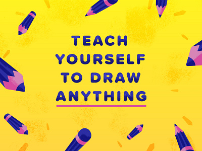 Teach Yourself to Draw Anything course drawing pencil process sketch tutorial