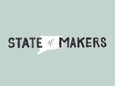 State of Makers conn. connecticut makers