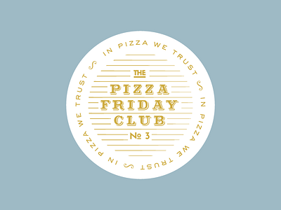 In Pizza We Trust club design food icon illustration italy logo pizza retro stamp type typography