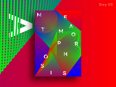 Day 05 - Metamorphosis Poster adobe bevel design geometric illustrator metamorphosis minimal poster print typography