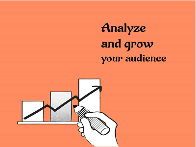 Analyze and Grow your Audience