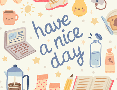 Have a nice day! breakfast coffee cover creative creativity fun happy healthy illustration ipad ipadpro joy lettering lifestyle mindset play poster procreate typography
