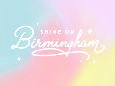 Shine On Birmingham hand lettering typography