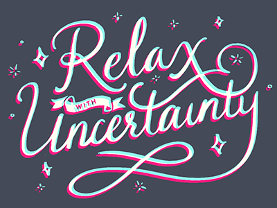 Relax with uncertainty