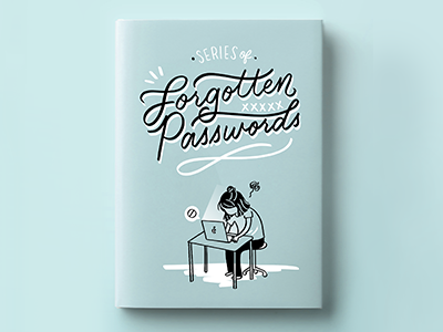 Series of Forgotten Passwords girl illustration technology hand lettering script book cover illustration book design