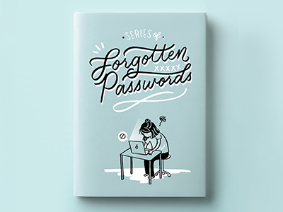 Series of Forgotten Passwords book cover book design girl illustration hand lettering illustration script technology