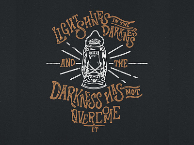 Light In The Darkness custom design hand drawn hand letter illustration john lantern lettering light t shirt