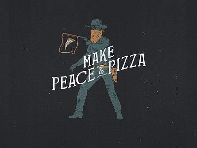 Peace + Pizza cowboy design hand drawn hand letter illustration peace pizza t shirt typography western
