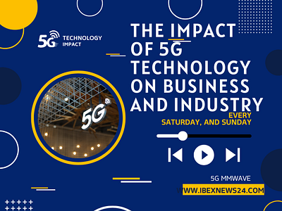 The Impact of 5G technology on Business and Industry