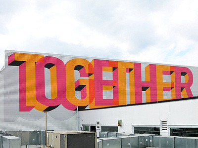Together - 90ft x 30ft grafitti lettering mural typography