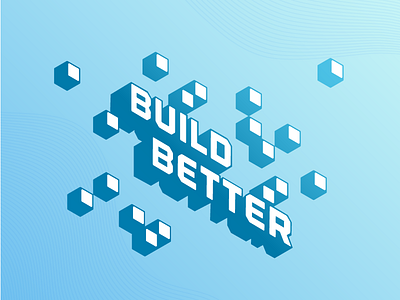 Build Better blocks build isometric type