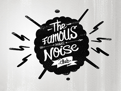 The famous make noise Club illustration typography