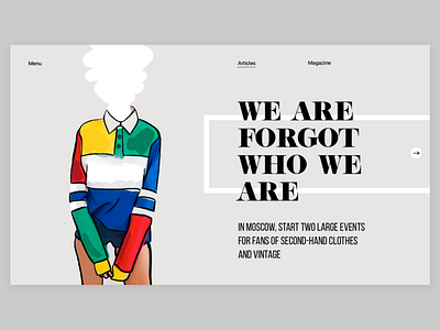 We are forgot who we are design fashion fashion brand interface typography ui ux web webdesign