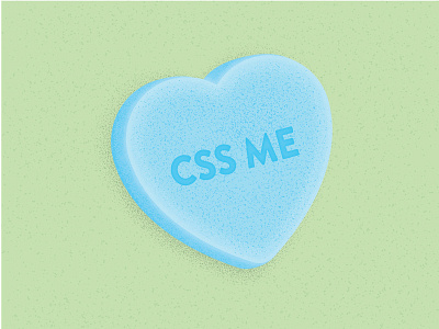 Candy Hearts: CSS Me candy heart code css grain illustration love programers sweethearts valentines