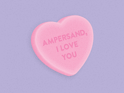 Candy Heart: Ampersand, I Love You ampersand candy heart designer grain illustration love sweethearts valentines