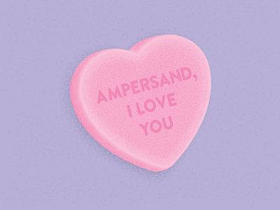 Candy Heart: Ampersand, I Love You