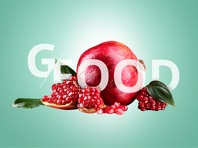 Good Food 3d food fruit green healthy photo photoshop pomegranate red typography
