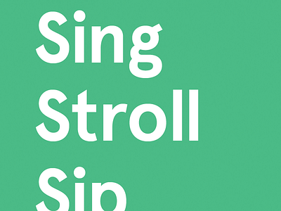 Sing Stroll Sip... civic design color identity messaging park public space type urban development