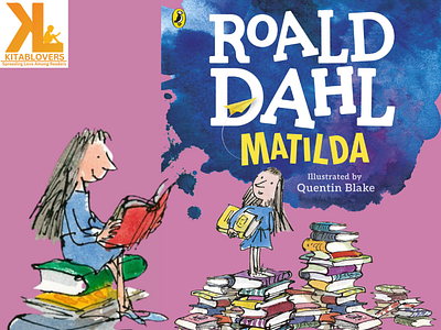 Roald Dahl Matilda book book lovers books fiction books kids books kitablovers matilda non fiction books quentin blake roald dahl