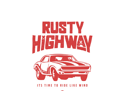 Rusty Highways branding car design graphic design illustration print road rusty t shirt design typography vector vintage