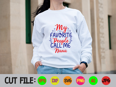 My Favorite People Call Me nana SVG Design design graphic design illustration logo svg typography vector