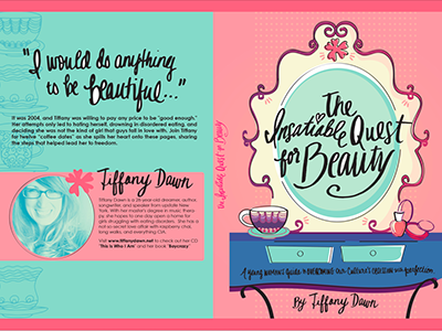 Tiffany Dawn "The Insatiable Quest for Beauty" Full beauty blue book design fashion girly glamour handwritten hearts illustration illustrator pink