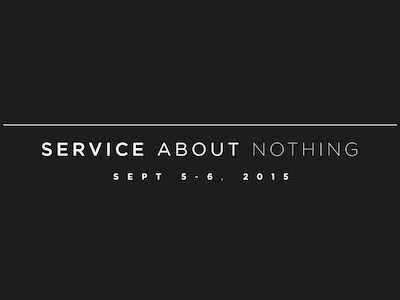 Service About Nothing