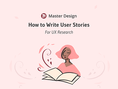 How to Write User Stores (as UX Research) | Master Design Blog master design blog ui ui ux ui design uidesign uiux user stories user story ux ux ui ux desgin ux design ux designer ux process ux research uxdesign uxui