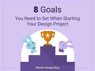 8 UX Design Goals to Set When Starting Your Design Project