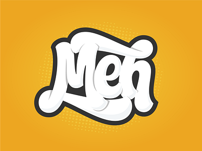 Meh hand lettering lettering logotype meh script t shirt typography
