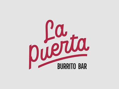 La Puerta branding burrito custom design lettering logotype mexican monoline script taco typography