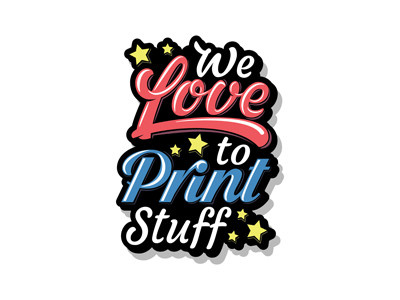 We Love To Print Stuff love print script shadow