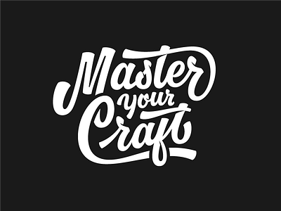 Master Your Craft