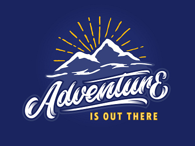 Adventure Is Out There adventure cool hand lettering illustration lettering mountain nature script shading typography vector