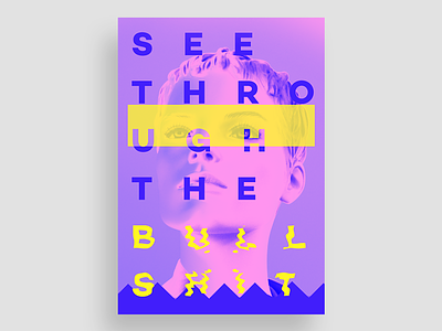 See Through the Bullshit color graphic design typography
