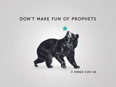 Don't make fun of prophets bear museo prophets