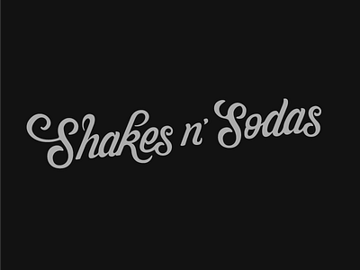 Shakes n' Sodas buttload issues kerning lettering shakes signage sodas typography wip
