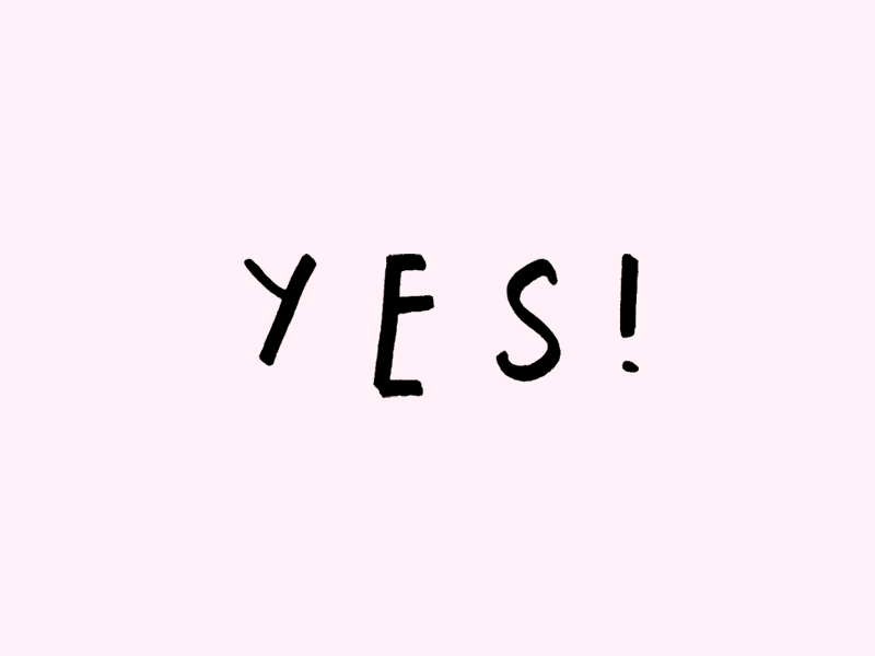 YES! YES! YES! dribbble fun handwritten lettering pink