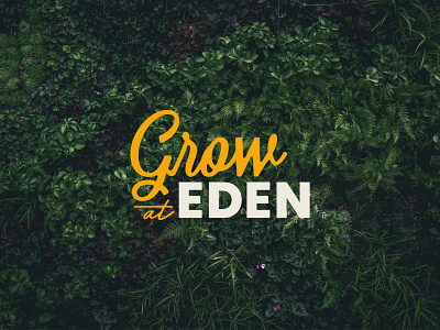 Grow at Eden