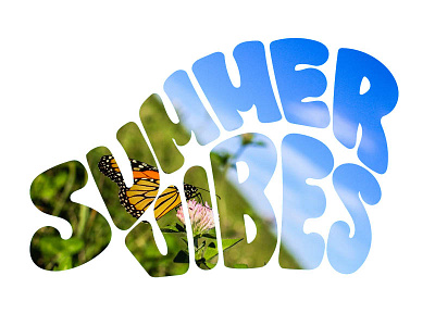 Summer Vibes cut out design groovy hand lettering photography summer type typography vibes