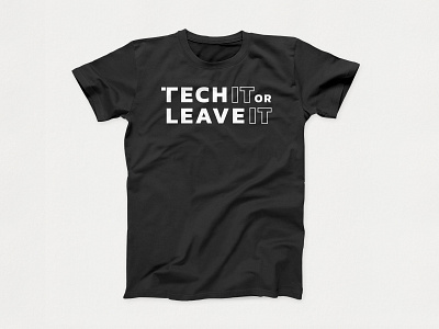 Tech IT or Leave IT - Shirt (Black) art direction cebu clothing clothing brand graphic design logo logo mark logo mark symbol philippines podcast podcast art podcast logo podcasting shirt mockup shirts t shirt t shirt design tech technology vector