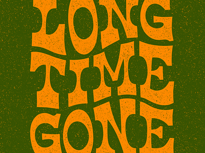 Long Time Gone dixie chicks illustration lettering procreate type typography yeehaw