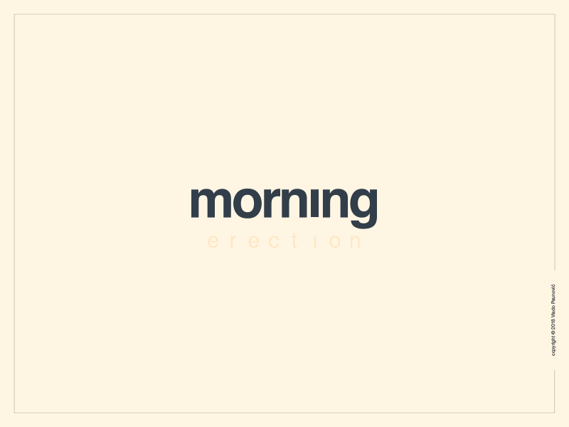 Morning er*ction animation expressive typography flat graphic design helvetica logotype morning simple smart type