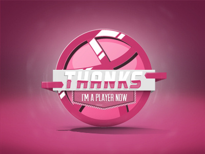 Thanks Dribbble, i'm a player now