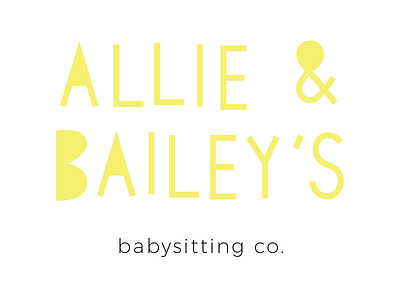 Allie & Bailey's Babysitting Co. ampersand babysitting branding fun lettering logo typography yellow