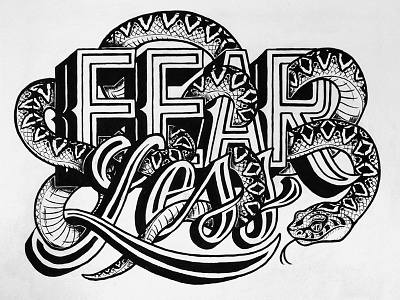Fear Less design fear fearless hand lettering illustration mural painting snake tattoo typography