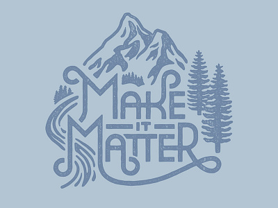 Make it Matter